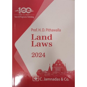Jhabvala Law Series's Land Laws Notes for BA.LLB & LL.B by Prof. H .D. Pithawala | C. Jamnadas & Co. [Edn. 2024]
